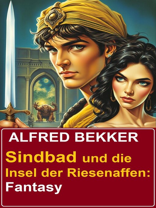 Title details for Sindbad und die Insel der Riesenaffen by Alfred Bekker - Available